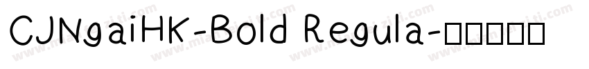 CJNgaiHK-Bold Regula字体转换